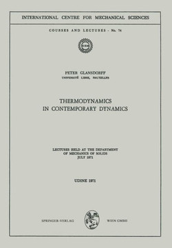Thermodynamics in Contemporary Dynamics: Lectures Held at the Department of Mechanics of Solids July 1971