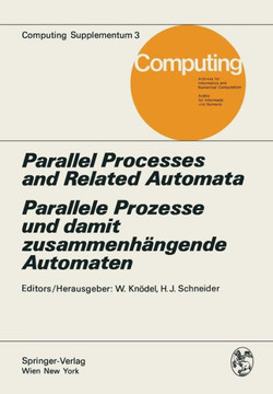 Parallel Processes and Related Automata / Parallele Prozesse Und Damit Zusammenh?ngende Automaten