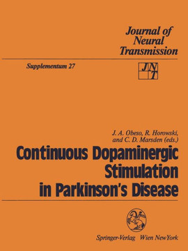 Continuous Dopaminergic Stimulation in Parkinson's Disease: Proceedings of the Workshop in Alicante, Spain, September 22-24, 1986