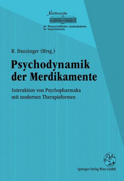 Psychodynamik Der Medikamente: Interaktion Von Psychopharmaka Mit Modernen Therapieformen