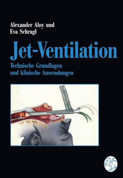 Jet-Ventilation: Technische Grundlagen Und Klinische Anwendungen