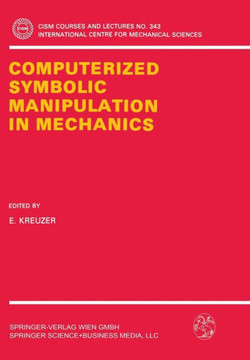 Computerized Symbolic Manipulation in Mechanics