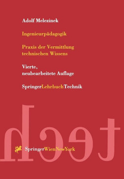 Ingenieurp?dagogik: PRAXIS Der Vermittlung Technischen Wissens