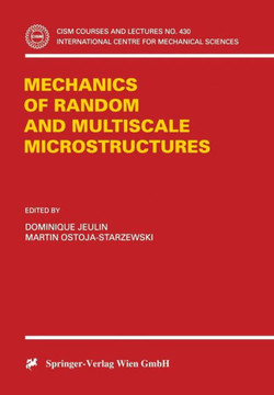 Mechanics of Random and Multiscale Microstructures