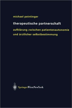 Therapeutische Partnerschaft: Aufkl?rung Zwischen Patientenautonomie Und ?rztlicher Selbstbestimmung