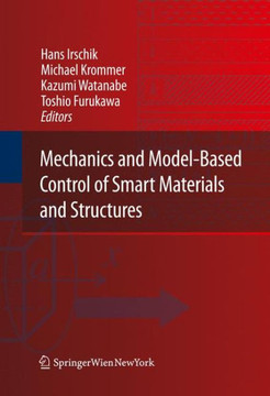 Mechanics and Model-Based Control of Smart Materials and Structures