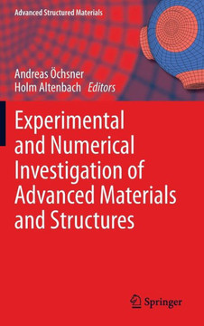 Experimental and Numerical Investigation of Advanced Materials and Structures