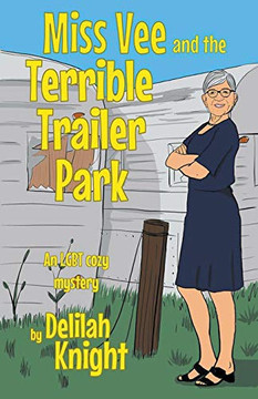 Miss Vee and the Terrible Trailer Park