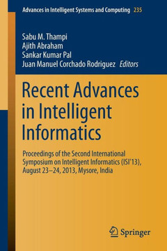 Recent Advances in Intelligent Informatics: Proceedings of the Second International Symposium on Intelligent Informatics (Isi'13), August 23-24 2013,