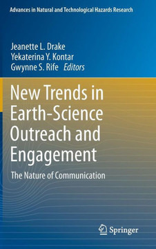 New Trends in Earth-Science Outreach and Engagement: The Nature of Communication