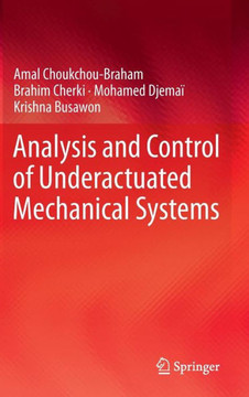 Analysis and Control of Underactuated Mechanical Systems