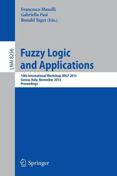 Fuzzy Logic and Applications: 10th International Workshop, Wilf 2013, Genoa, Italy, November 19-22, 2013, Proceedings