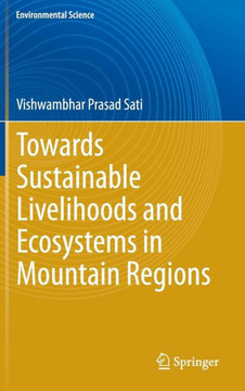 Towards Sustainable Livelihoods and Ecosystems in Mountain Regions
