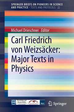 Carl Friedrich Von Weizs?cker: Major Texts in Physics