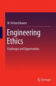 Engineering Ethics: Challenges and Opportunities