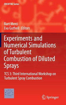 Experiments and Numerical Simulations of Turbulent Combustion of Diluted Sprays: Tcs 3: Third International Workshop on Turbulent Spray Combustion