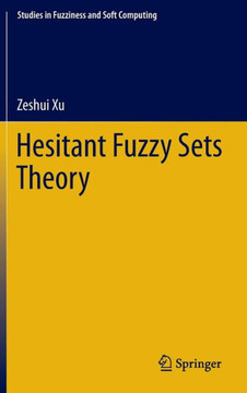Hesitant Fuzzy Sets Theory