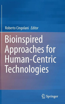 Bioinspired Approaches for Human-Centric Technologies