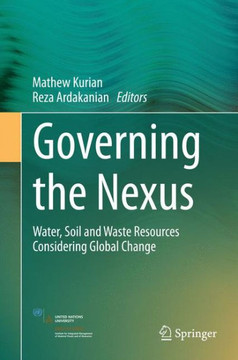 Governing the Nexus: Water, Soil and Waste Resources Considering Global Change