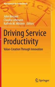 Driving Service Productivity: Value-Creation Through Innovation