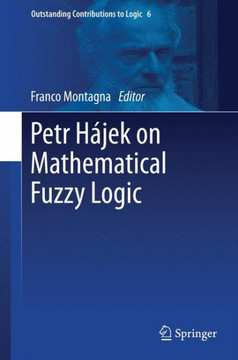 Petr H?jek on Mathematical Fuzzy Logic