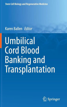 Umbilical Cord Blood Banking and Transplantation