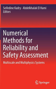 Numerical Methods for Reliability and Safety Assessment: Multiscale and Multiphysics Systems