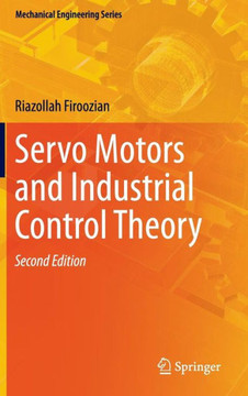 Servo Motors and Industrial Control Theory