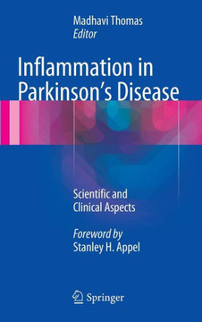 Inflammation in Parkinson's Disease: Scientific and Clinical Aspects Inflammation in Parkinson's Disease: Scientific and Clinical Aspects