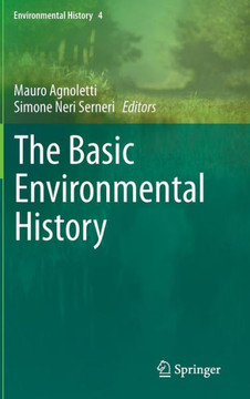 The Basic Environmental History The Basic Environmental History