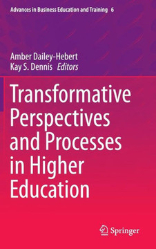 Transformative Perspectives and Processes in Higher Education