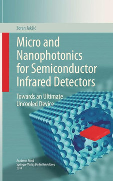 Micro and Nanophotonics for Semiconductor Infrared Detectors: Towards an Ultimate Uncooled Device