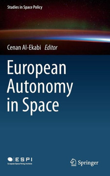 European Autonomy in Space European Autonomy in Space