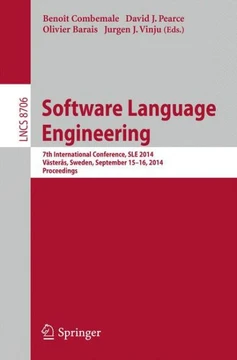 Software Language Engineering: 7th International Conference, Sle 2014, V?ster?s, Sweden, September 15-16, 2014. Proceedings