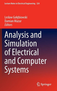 Analysis and Simulation of Electrical and Computer Systems