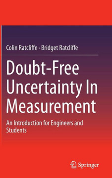 Doubt-Free Uncertainty in Measurement: An Introduction for Engineers and Students