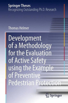 Development of a Methodology for the Evaluation of Active Safety Using the Example of Preventive Pedestrian Protection