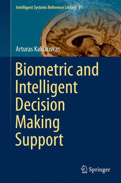 Biometric and Intelligent Decision Making Support Biometric and Intelligent Decision Making Support