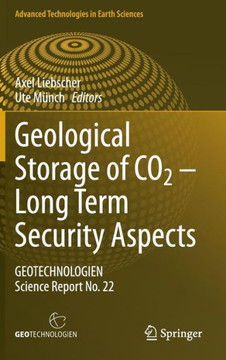 Geological Storage of CO2 - Long Term Security Aspects: Geotechnologien Science Report No. 22