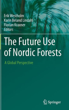 The Future Use of Nordic Forests: A Global Perspective
