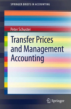 Transfer Prices and Management Accounting Transfer Prices and Management Accounting