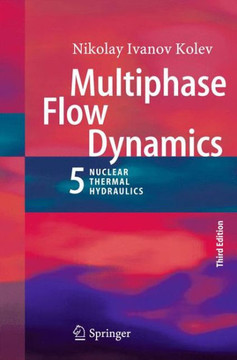 Multiphase Flow Dynamics 5: Nuclear Thermal Hydraulics