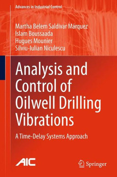Analysis and Control of Oilwell Drilling Vibrations: A Time-Delay Systems Approach