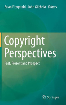 Copyright Perspectives: Past, Present and Prospect