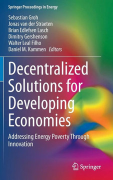 Decentralized Solutions for Developing Economies: Addressing Energy Poverty Through Innovation