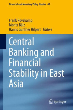 Central Banking and Financial Stability in East Asia Central Banking and Financial Stability in East Asia