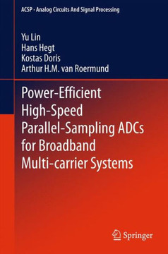 Power-Efficient High-Speed Parallel-Sampling Adcs for Broadband Multi-Carrier Systems