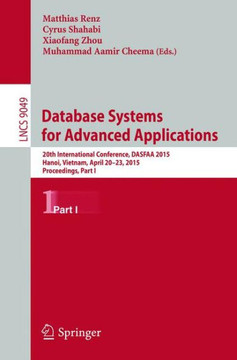 Database Systems for Advanced Applications: 20th International Conference, Dasfaa 2015, Hanoi, Vietnam, April 20-23, 2015, Proceedings, Part I