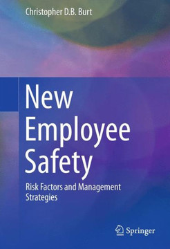 New Employee Safety: Risk Factors and Management Strategies