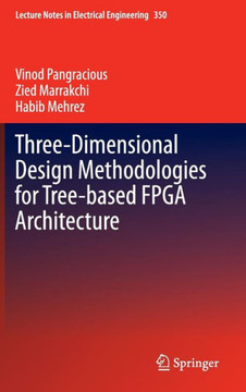Three-Dimensional Design Methodologies for Tree-Based FPGA Architecture